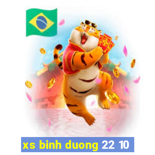 xs binh duong 22 10