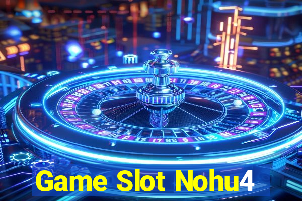 Game Slot Nohu4