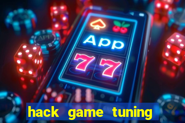 hack game tuning club online