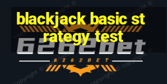 blackjack basic strategy test