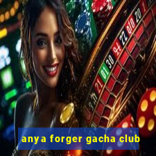 anya forger gacha club