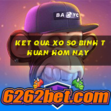 ket qua xo so binh thuan hom nay