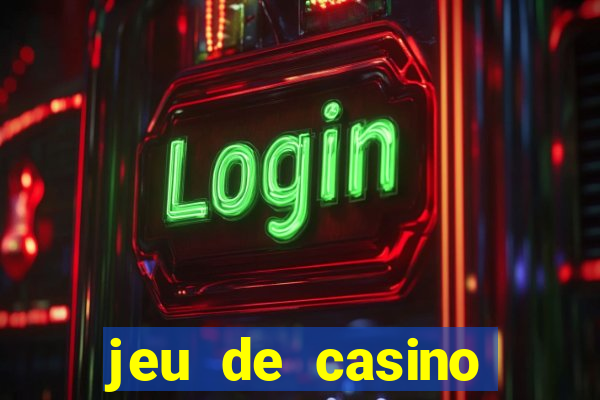 jeu de casino gratuit 770