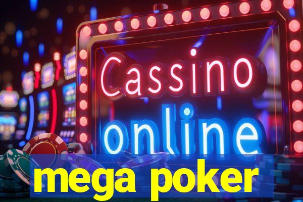 mega poker