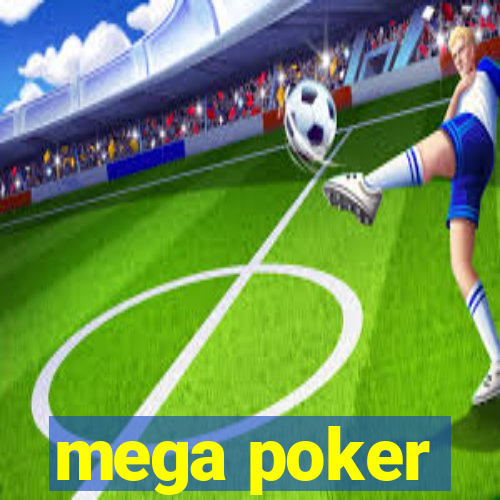 mega poker