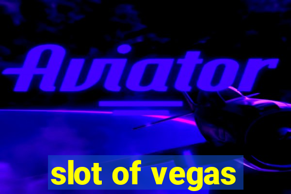 slot of vegas