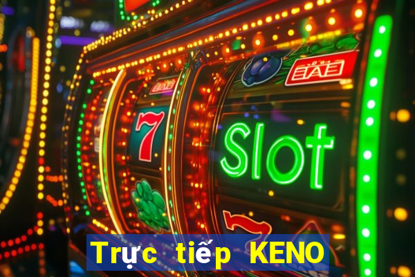 Trực tiếp KENO ngày 11