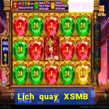 Lịch quay XSMB ngày 13