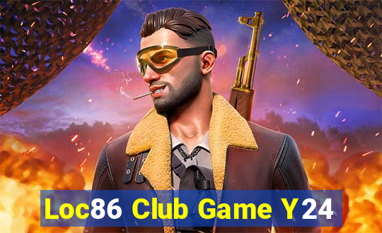 Loc86 Club Game Y24