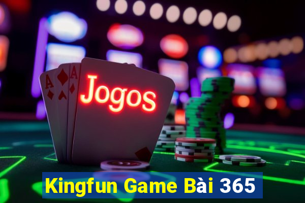 Kingfun Game Bài 365