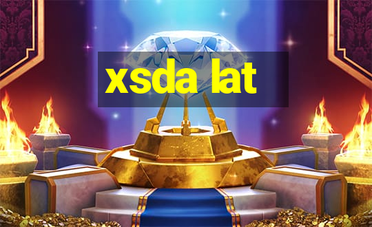 xsda lat