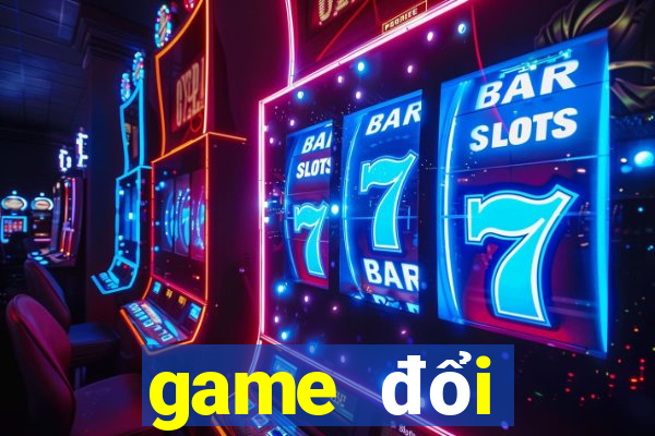 game đổi thưởng uy tín 789