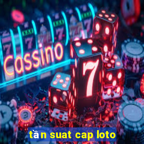 tần suat cap loto