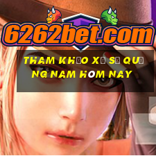 tham khảo xổ số quảng nam hôm nay