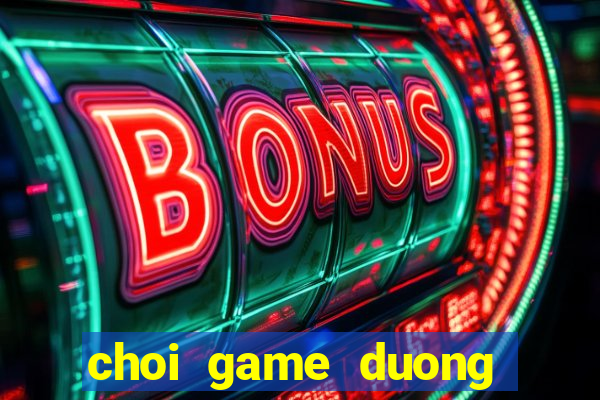 choi game duong dua sieu toc 6