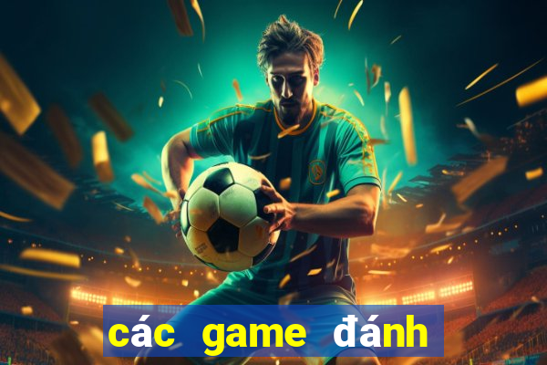 các game đánh bài online