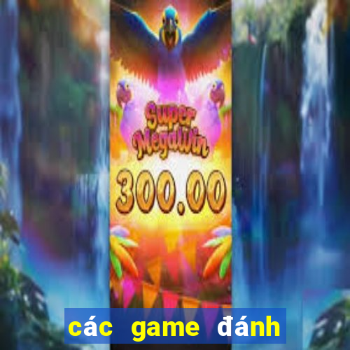 các game đánh bài online