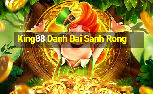 King88 Danh Bai Sanh Rong