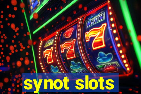 synot slots