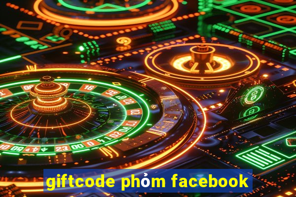 giftcode phỏm facebook