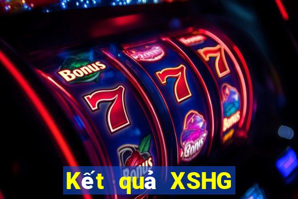 Kết quả XSHG hôm qua