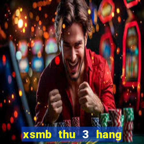 xsmb thu 3 hang tuan minh