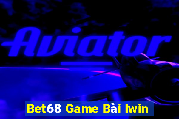 Bet68 Game Bài Iwin