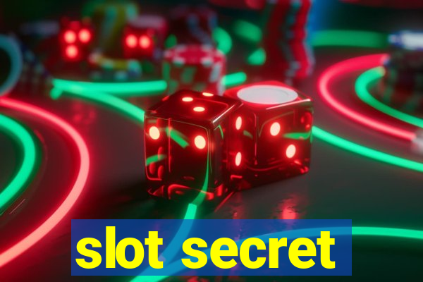 slot secret