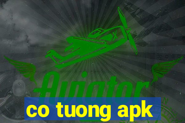 co tuong apk