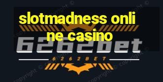 slotmadness online casino