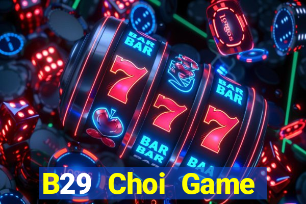 B29 Choi Game Đánh Bài Tiến Lên Miền Nam