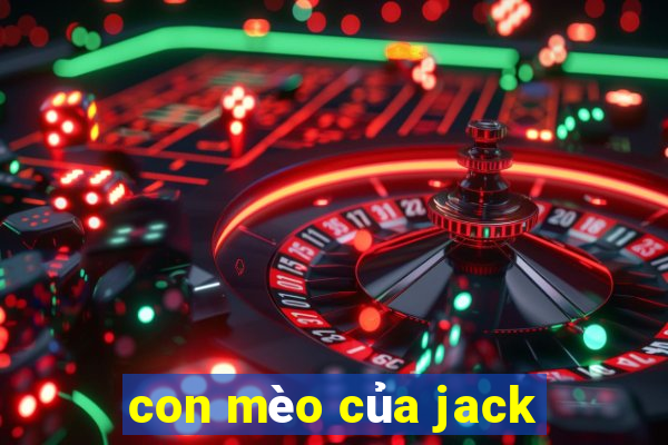 con mèo của jack