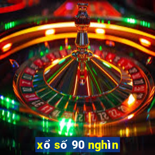 xổ số 90 nghìn