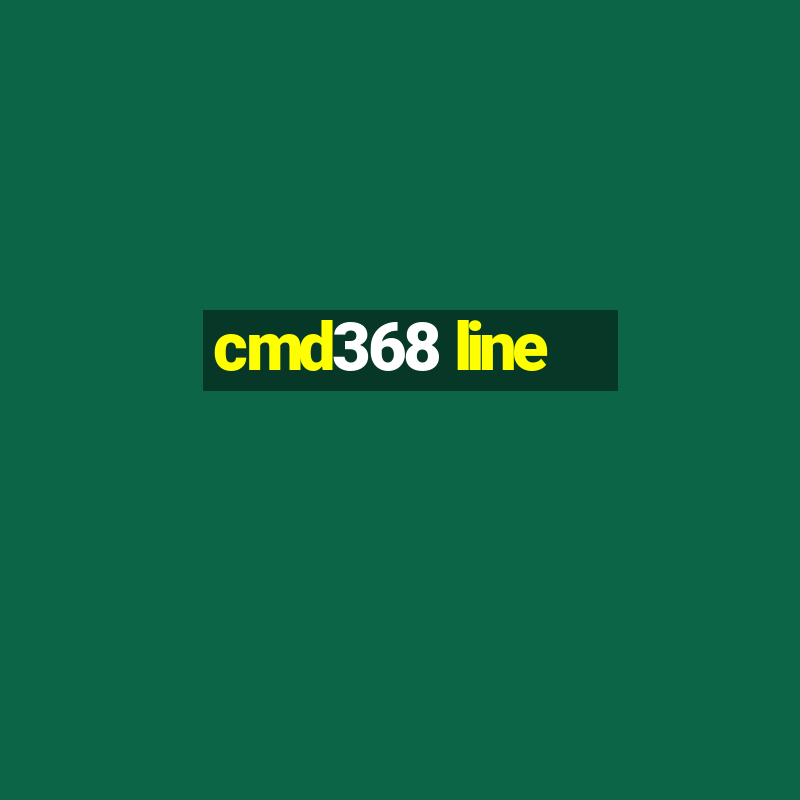 cmd368 line