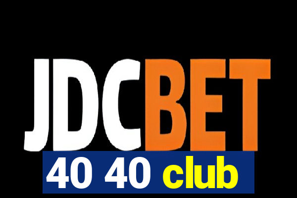 40 40 club