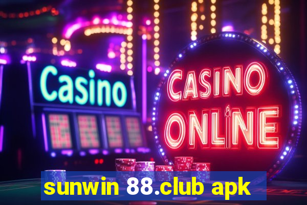 sunwin 88.club apk