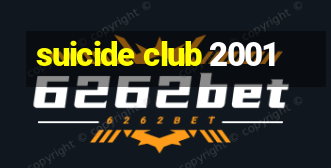 suicide club 2001