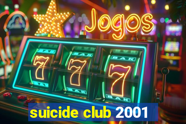 suicide club 2001