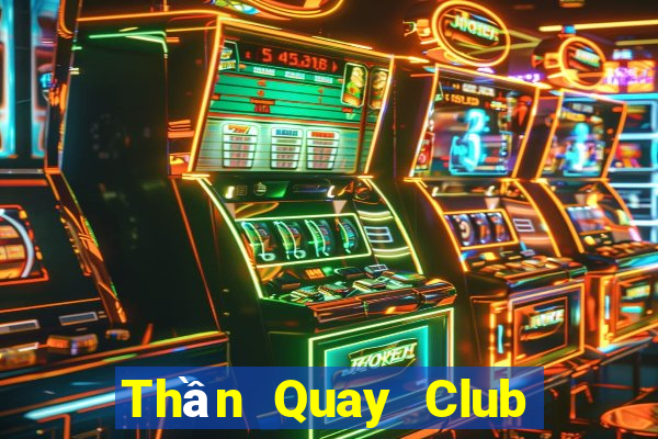 Thần Quay Club Game Bài Tặng Code