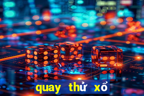 quay thử xổ số miền nam