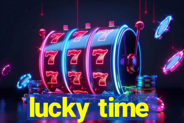 lucky time