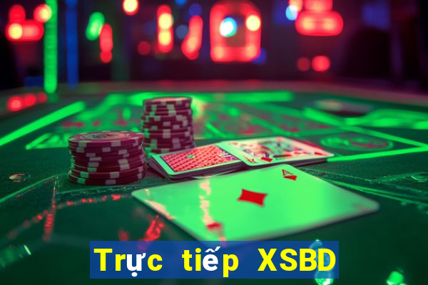 Trực tiếp XSBD Thứ 5