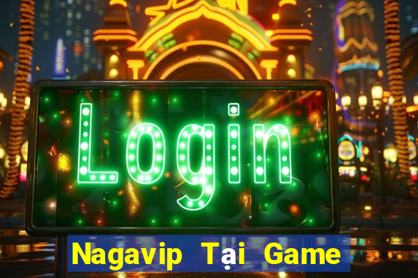 Nagavip Tại Game Bài Đổi The