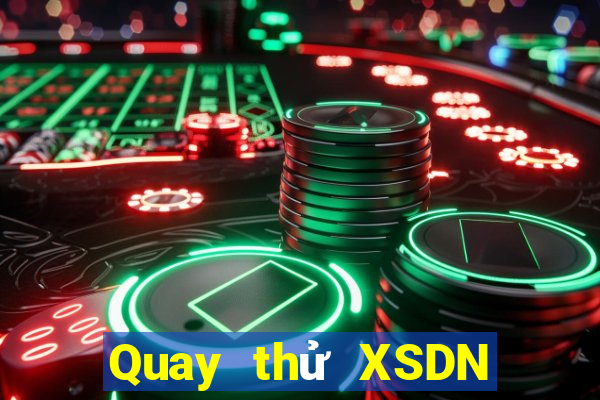 Quay thử XSDN ngày thứ sáu