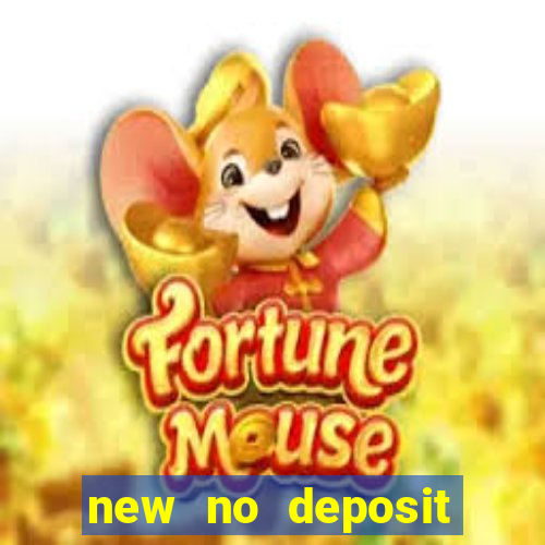 new no deposit casino bonus