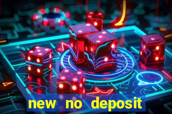 new no deposit casino bonus