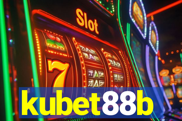 kubet88b