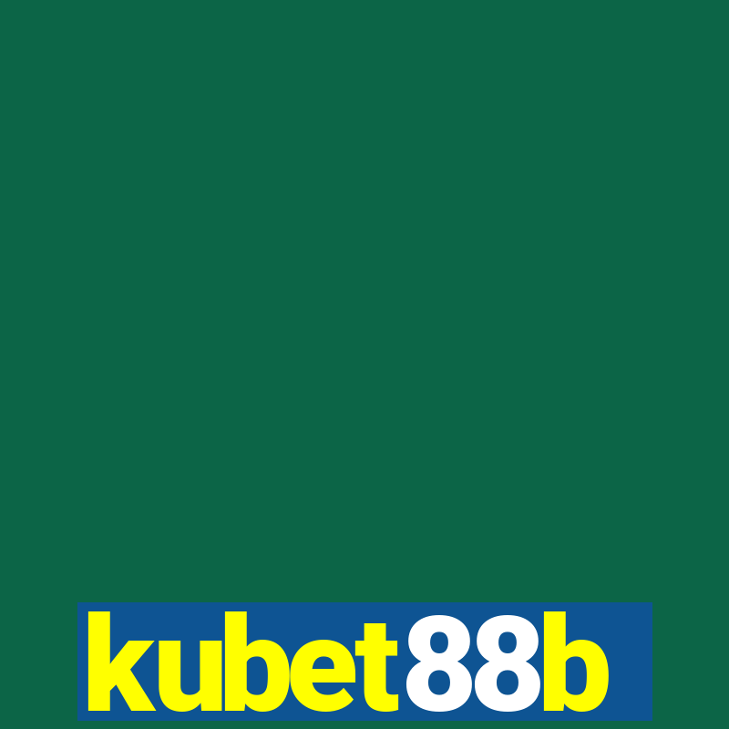 kubet88b