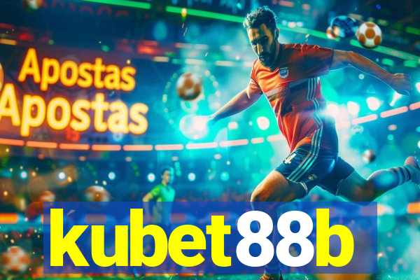 kubet88b