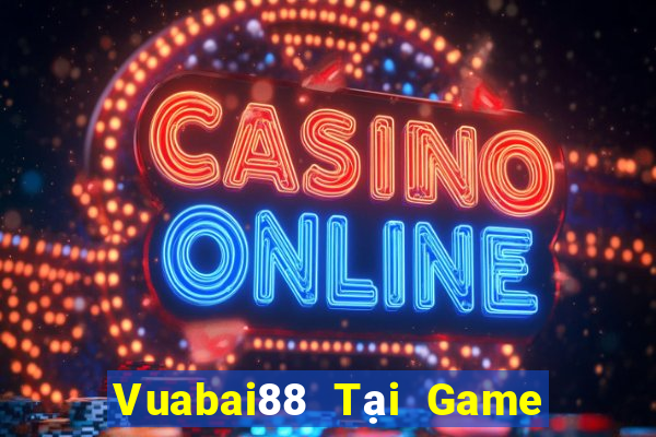 Vuabai88 Tại Game Bài B52 Đổi Thưởng